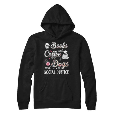 Books Coffee Dogs Social Justice-T-Shirt & Hoodie-Pullover Hoodie-Black