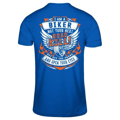 I Am A Biker Not Your Next Road Kill-T-Shirt & Hoodie-Premium T-Shirt-Royal