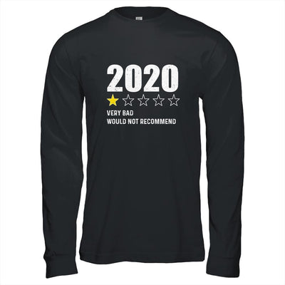 2020 One Star Rating Very Bad Would Not Recommend Funny-T-Shirt & Hoodie-Long Sleeve T-Shirt-Black