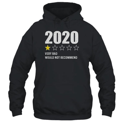 2020 One Star Rating Very Bad Would Not Recommend Funny-T-Shirt & Hoodie-Pullover Hoodie-Black