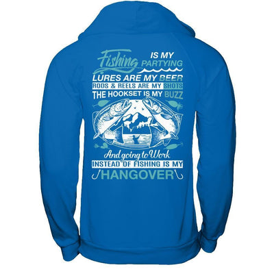 Fishing Is My Partying Lures Are My Beer Rods Reels Are My Shots-T-Shirt & Hoodie-Pullover Hoodie-Royal