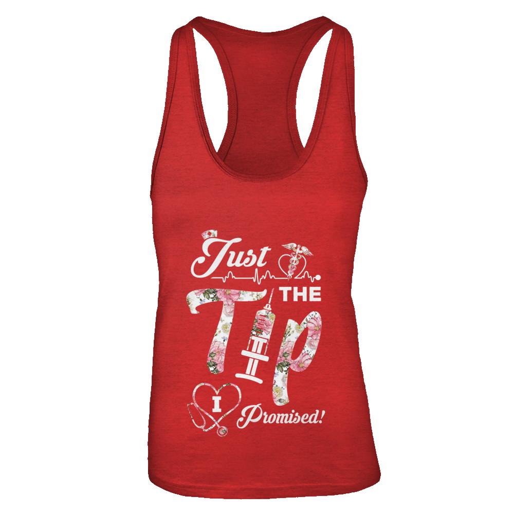 Just The Tip I Promise Funny Saying Nurse Nursing Gift-T-Shirt & Tank Top-Women's Ideal Racerback Tank-Red