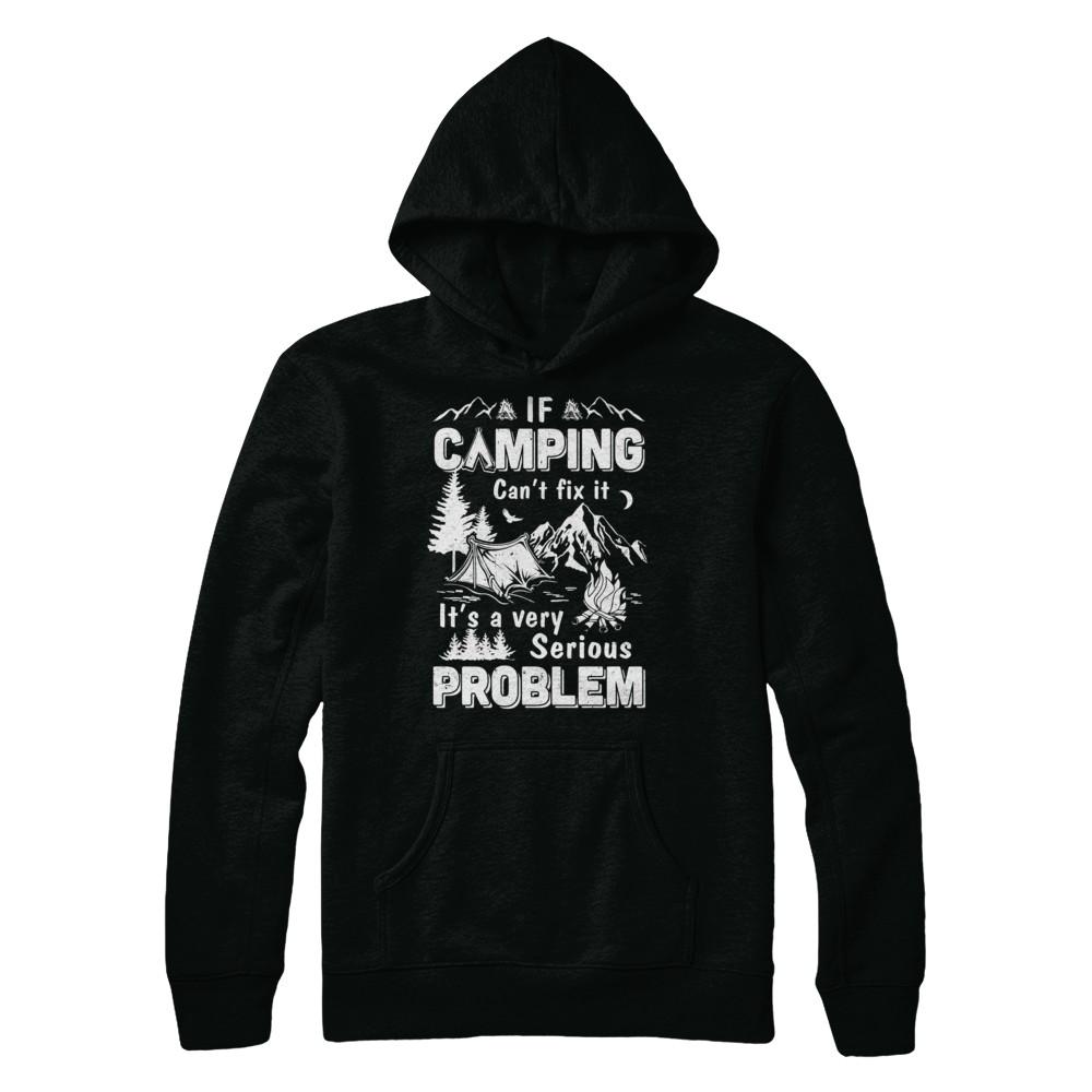If Camping Can't Fix Funny Camping Sayings-T-Shirt & Hoodie-Pullover Hoodie-Black
