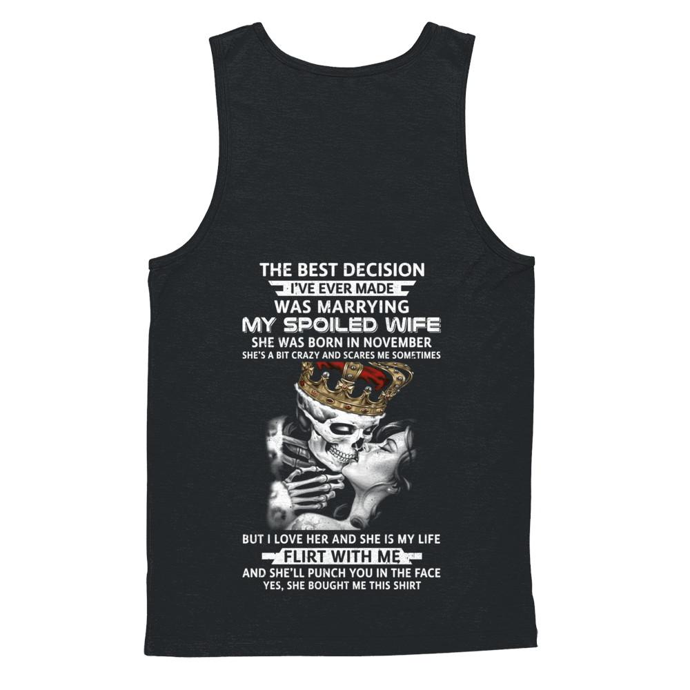 Best Decision Marrying My Spoiled Wife November Husband-T-Shirt & Hoodie-Unisex Tank-Black