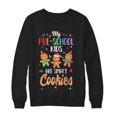 Teacher My Pre-shcool Kids Are Smart Cookies Christmas-T-Shirt & Sweatshirt-Crewneck Sweatshirt-Black