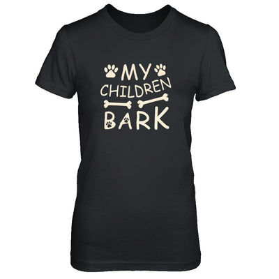 My Children Bark Dog Mom Lover-T-Shirt & Tank Top-Women's T-Shirt-Black