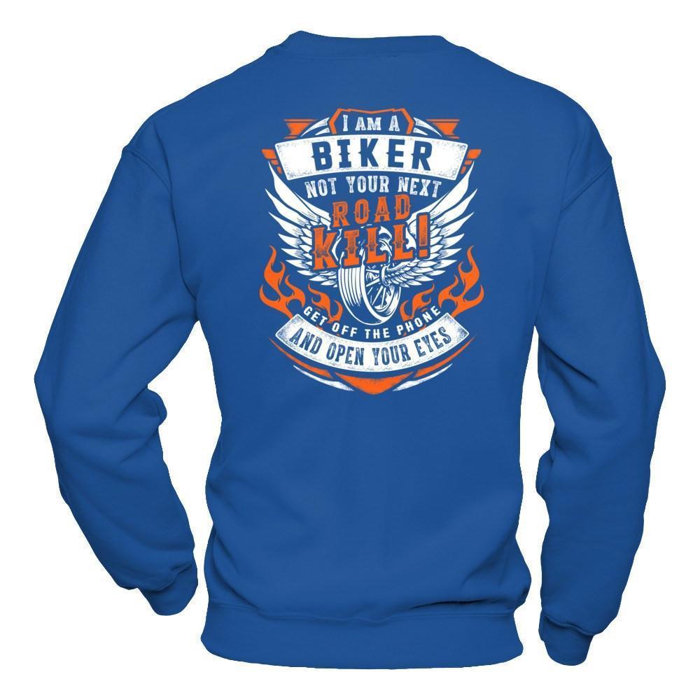 I Am A Biker Not Your Next Road Kill-T-Shirt & Hoodie-Crewneck Sweatshirt-Royal