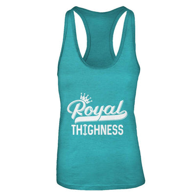 Royal Thighness Funny Sayings Fitness Gym Bodybuilding-T-Shirt & Tank Top-Women's Ideal Racerback Tank-Tahiti Blue