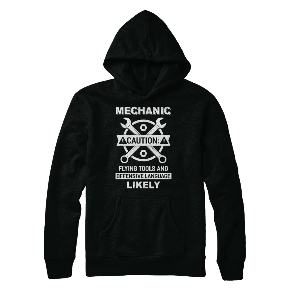 Mechanic Caution Flying Tools And Offensive Language Likely-T-Shirt & Hoodie-Pullover Hoodie-Black