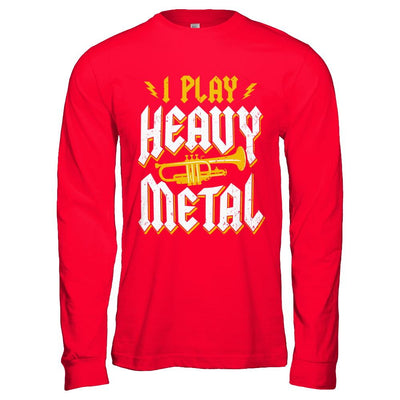 I Play Heavy Metal Trumpet Music Player-T-Shirt & Hoodie-Long Sleeve T-Shirt-Red