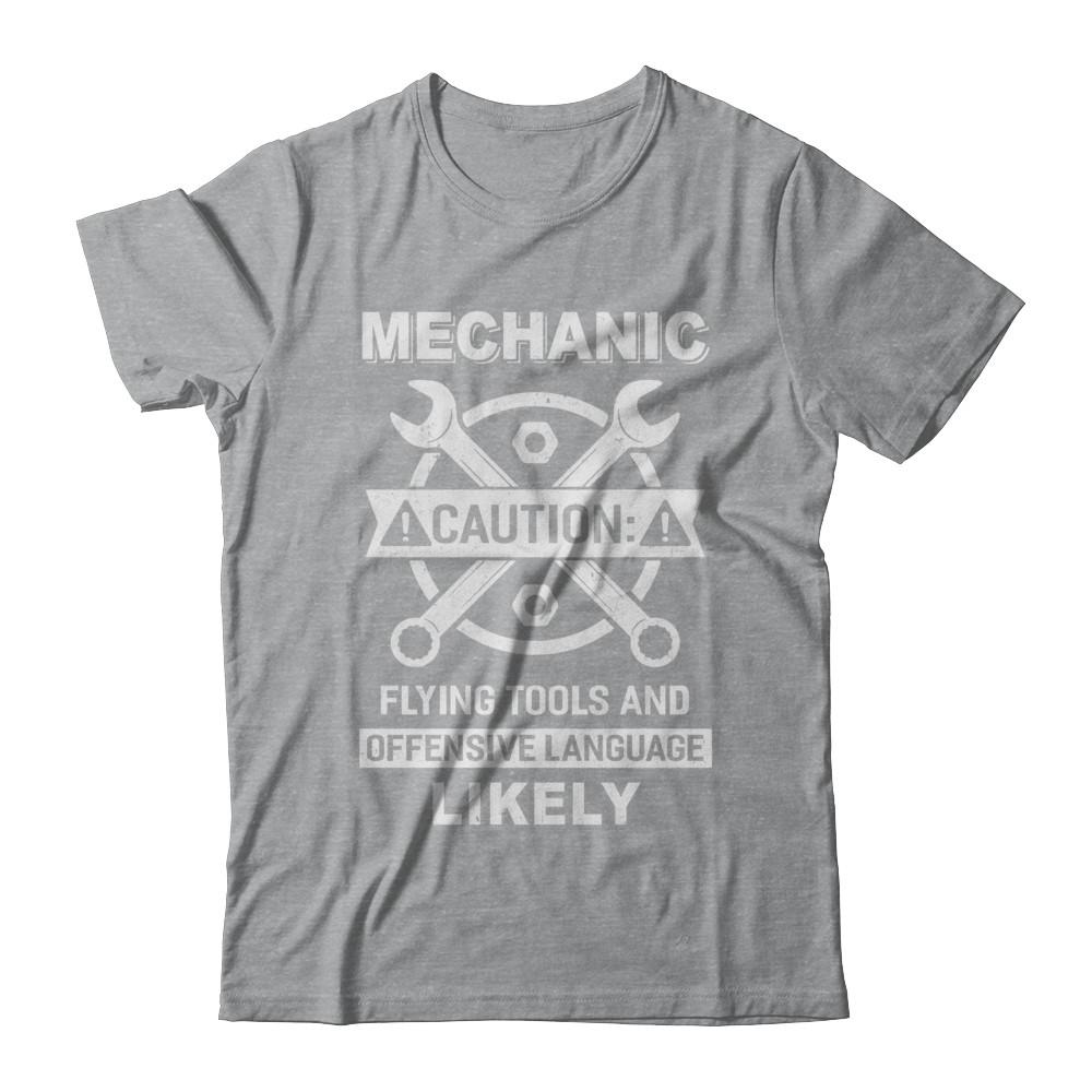 Mechanic Caution Flying Tools And Offensive Language Likely-T-Shirt & Hoodie-Classic T-Shirt-Sport Grey