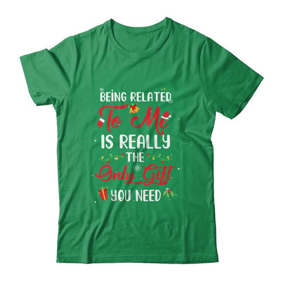 Being Related To Me Cute Christmas Family Xmas Pajama Couple-T-Shirt & Sweatshirt-Classic T-Shirt-Irish Green