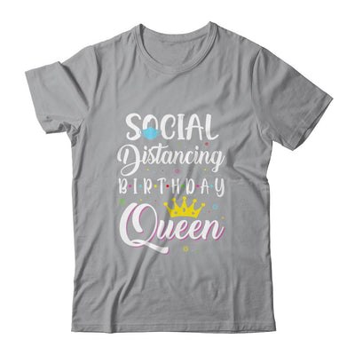 Birthday Social Distancing Queen Mom Girl Quarantine Women-T-Shirt & Tank Top-Classic T-Shirt-Sport Grey