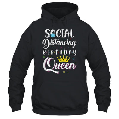 Birthday Social Distancing Queen Mom Girl Quarantine Women-T-Shirt & Tank Top-Pullover Hoodie-Black