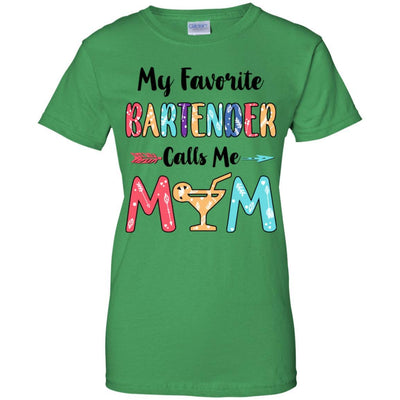 My Favorite Bartender Calls Me Mom Mothers Day Gift-T-Shirt & Hoodie-Women's T-Shirt-Irish Green