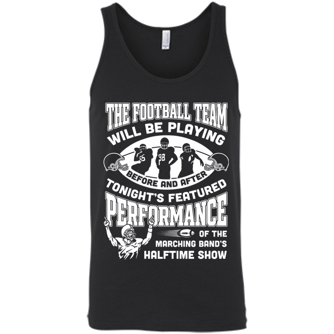 The Football Team Will Be Playing Before And After-T-Shirt & Hoodie-Unisex Tank-Black
