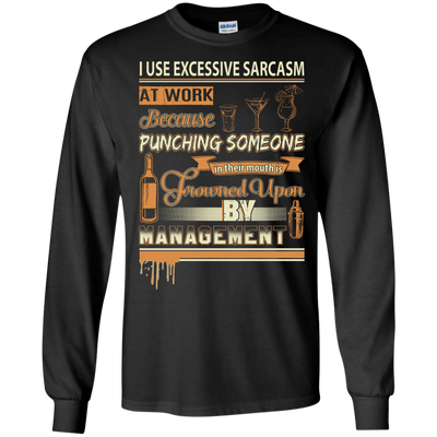 I Use Excessive Sarcasm At Work Bartender-T-Shirt & Hoodie-Long Sleeve T-Shirt-Black
