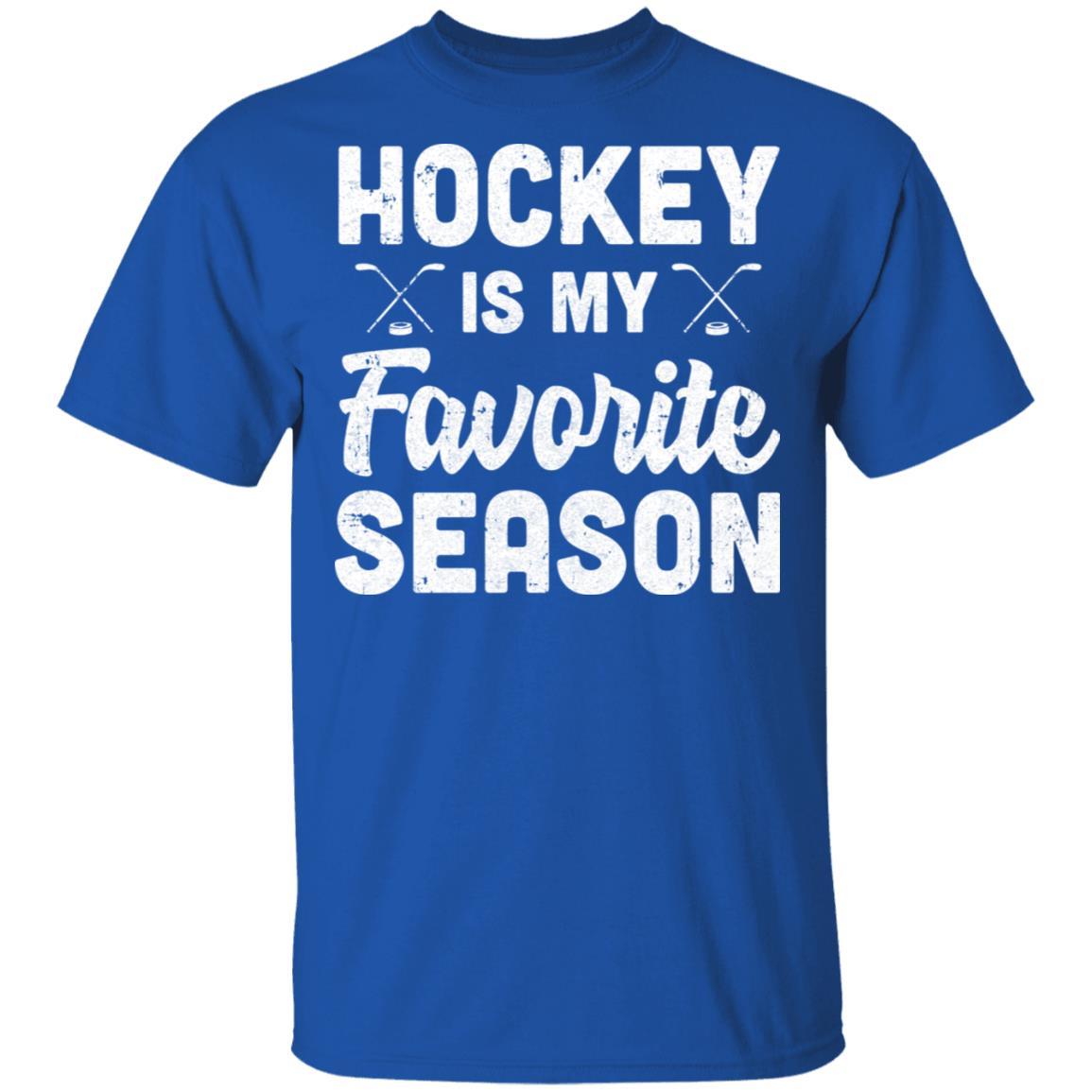 Hockey Is My Favorite Season Cool Saying For Sports Lovers-T-Shirt & Hoodie-Classic T-Shirt-Royal
