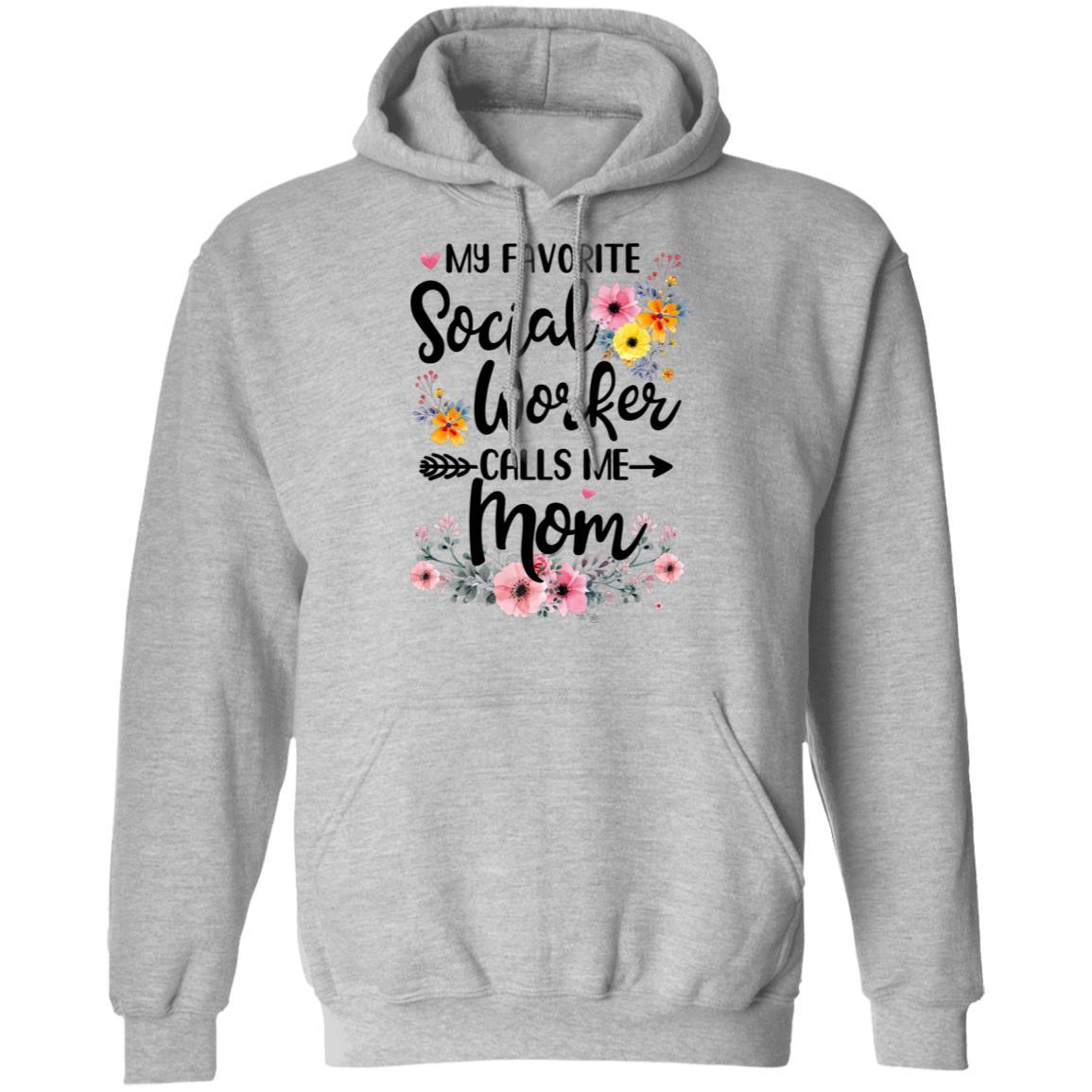 My Favorite Social Worker Calls Me Mom Gift Mothers Day-Apparel CC-Pullover Hoodie-Sport Grey