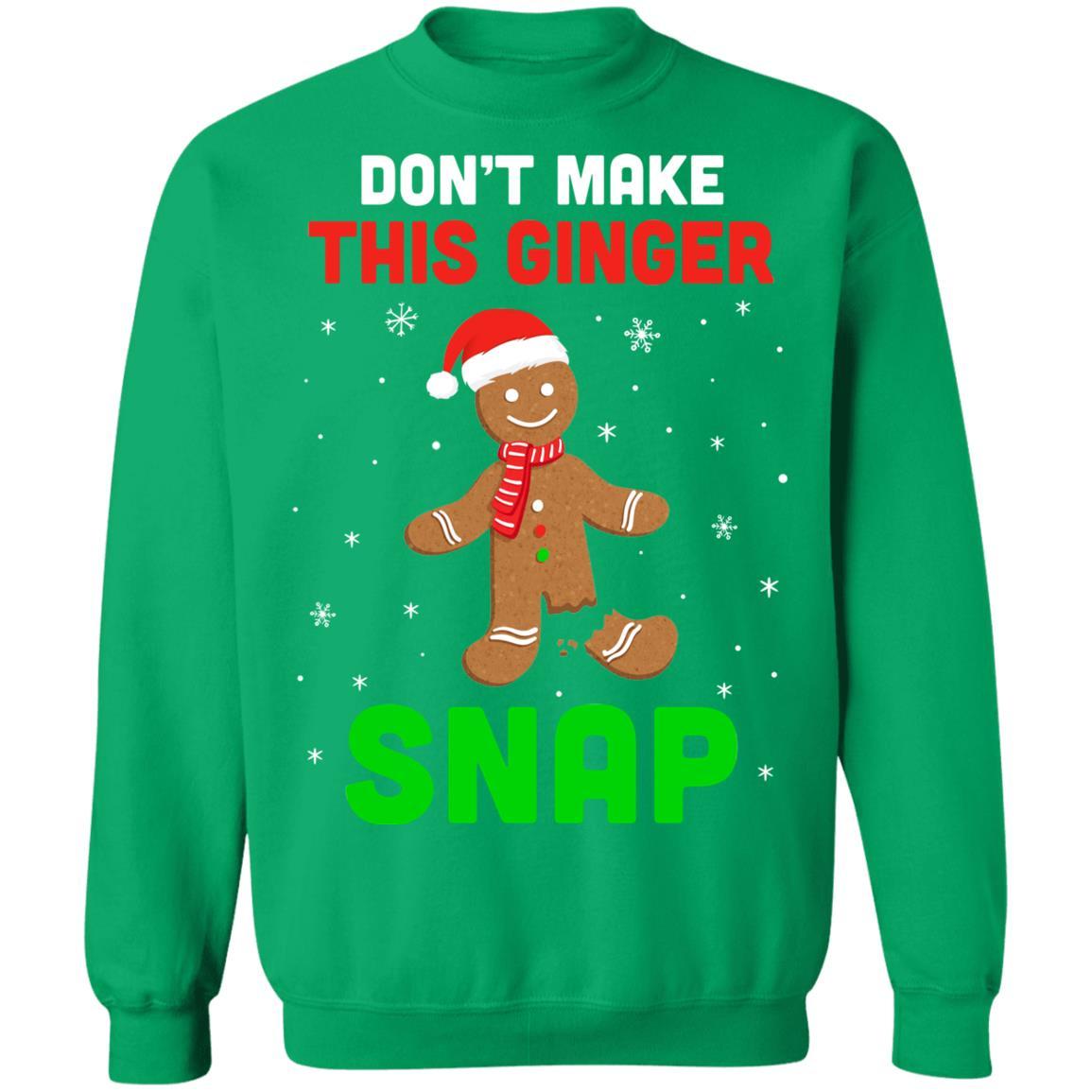 Don't Make This Ginger Snap Funny Cookie Bake Christmas Gift-T-Shirt & Sweatshirt-Crewneck Sweatshirt-Irish Green
