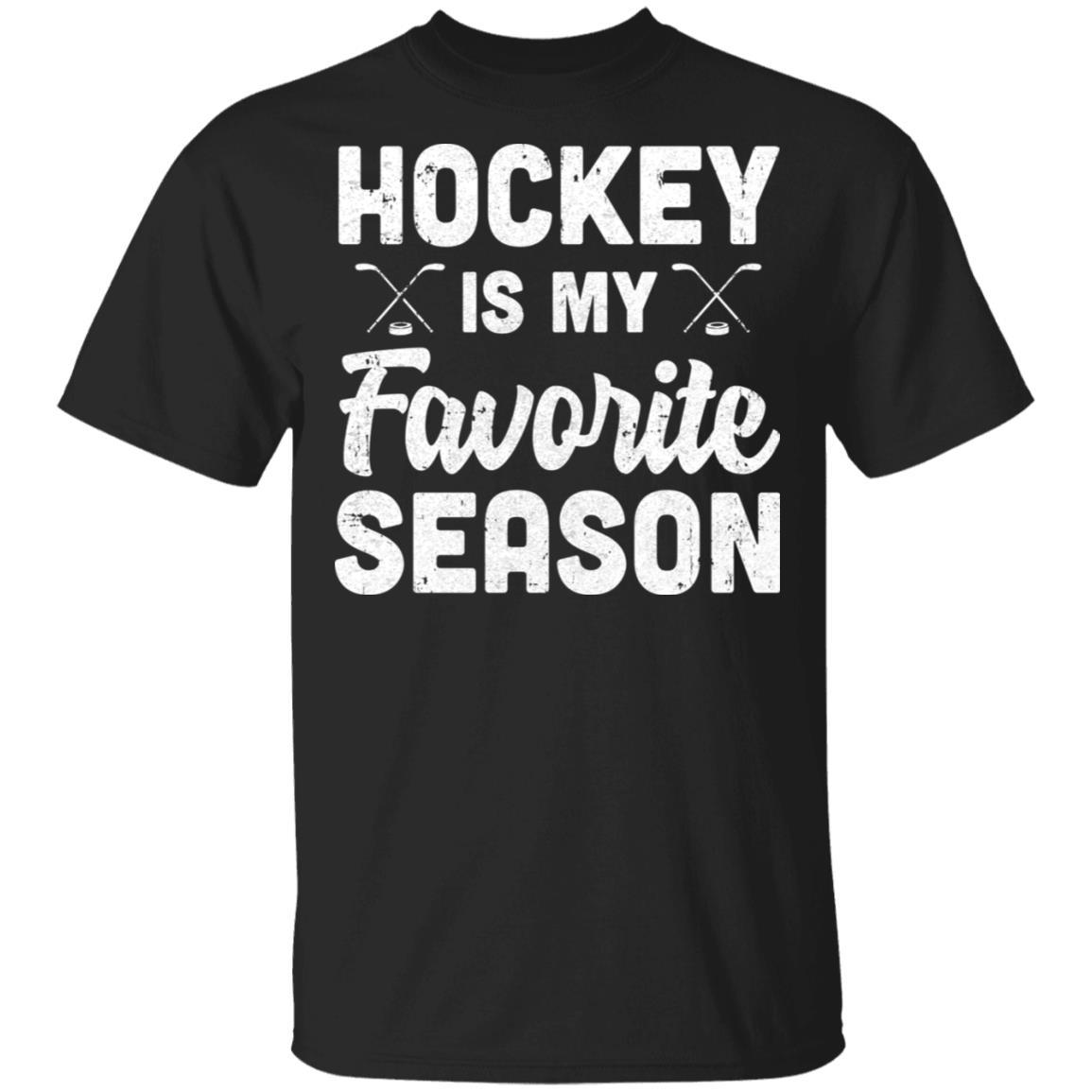 Hockey Is My Favorite Season Cool Saying For Sports Lovers-T-Shirt & Hoodie-Classic T-Shirt-Black