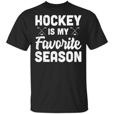 Hockey Is My Favorite Season Cool Saying For Sports Lovers-T-Shirt & Hoodie-Classic T-Shirt-Black