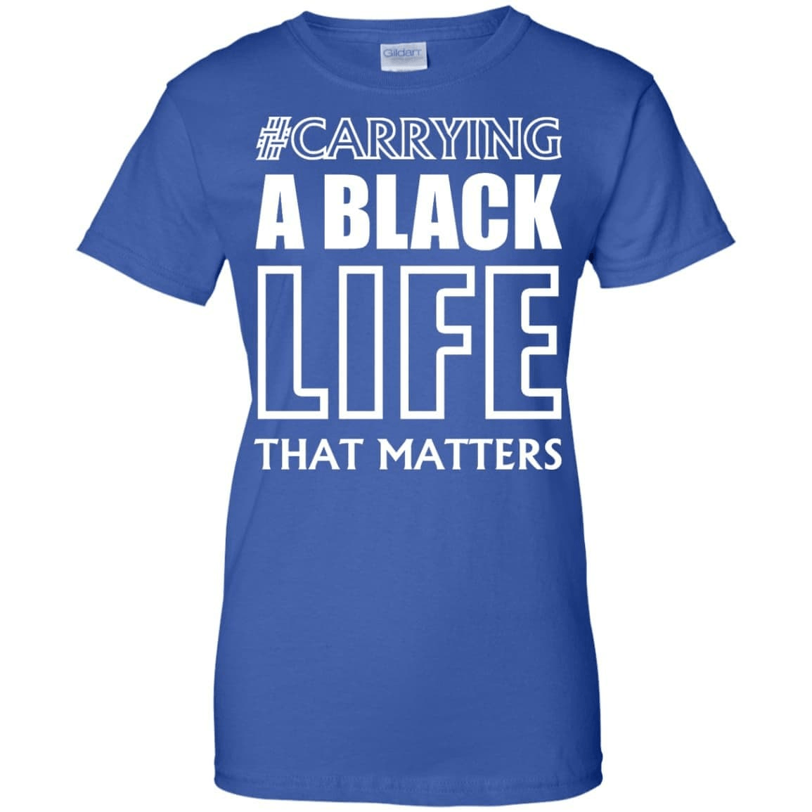 Carrying A Black Life That Matters T Shirt-T-Shirt & Hoodie-Women's T-Shirt-Royal