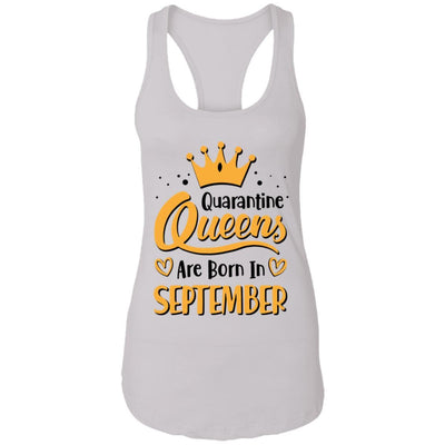 Quarantine Queens Are Born In September Social Distancing-T-Shirt & Tank Top-Women's Ideal Racerback Tank-White