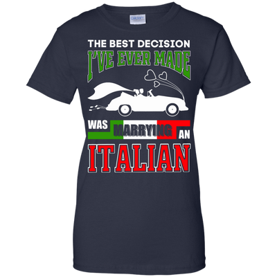 I've Ever Made Was Marrying An Italian-T-Shirt & Hoodie-Women's T-Shirt-Navy