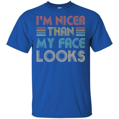 I'm Nicer Than My Face Looks Vintage Funny Saying-T-Shirt & Hoodie-Classic T-Shirt-Royal