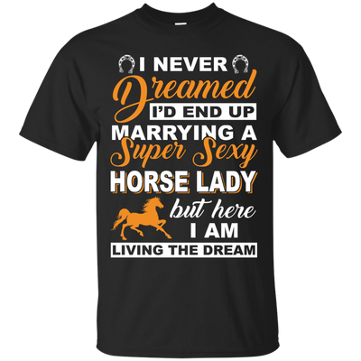 I'd End Up Marrying A Super Sexy Horse Lady-T-Shirt & Hoodie-Classic T-Shirt-Black
