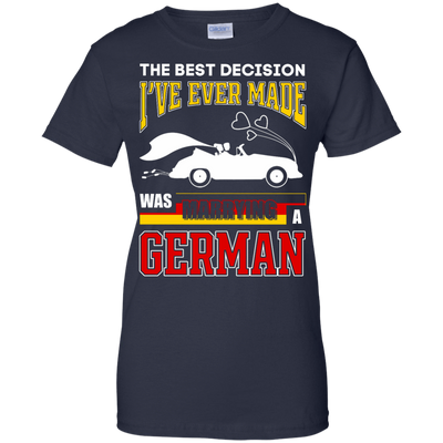 I've Ever Made Was Marrying A German-T-Shirt & Hoodie-Women's T-Shirt-Navy