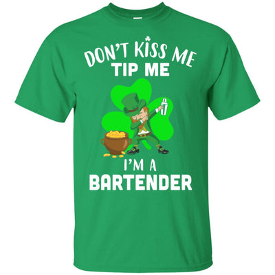 Funny Don't Kiss Me Tip Me I'm A Bartender St Patrick Day-T-Shirt & Hoodie-Classic T-Shirt-Irish Green