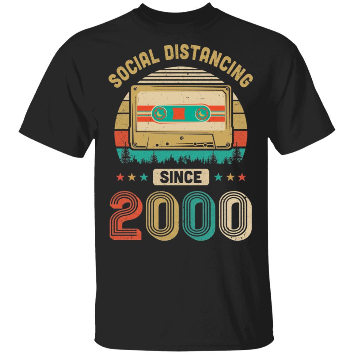 Social Distancing Since 2000 My 21th Birthday Quarantine-T-Shirt & Hoodie-Classic T-Shirt-Black