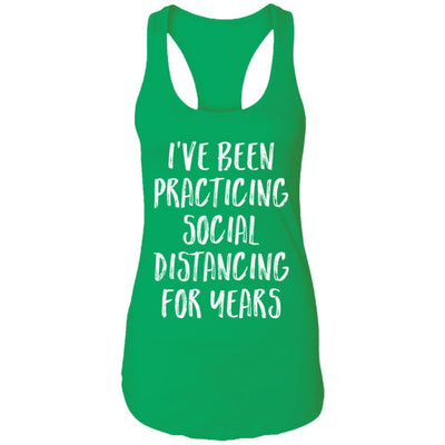 I've Been Social Distancing For Years Funny Quarantine-T-Shirt & Tank Top-Women's Ideal Racerback Tank-Kelly Green