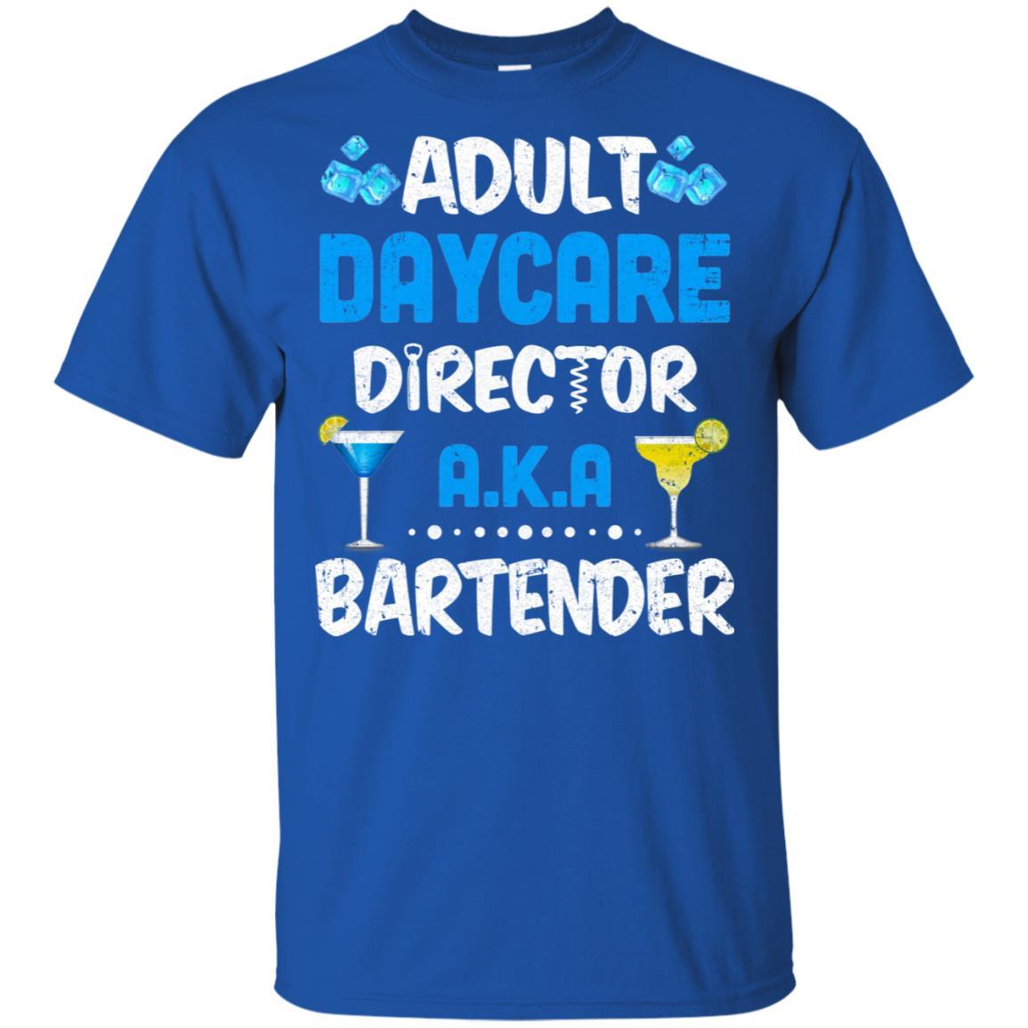 Adult Daycare Director Aka Bartender Funny Bartending-T-Shirt & Hoodie-Classic T-Shirt-Royal