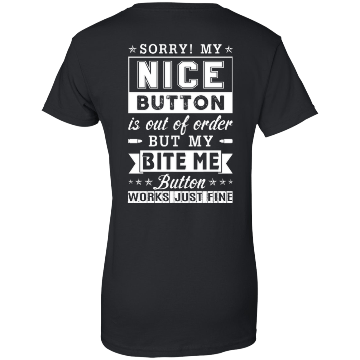 Sorry My Nice Button Is Out Of Order-T-Shirt & Hoodie-Women's T-Shirt-Black