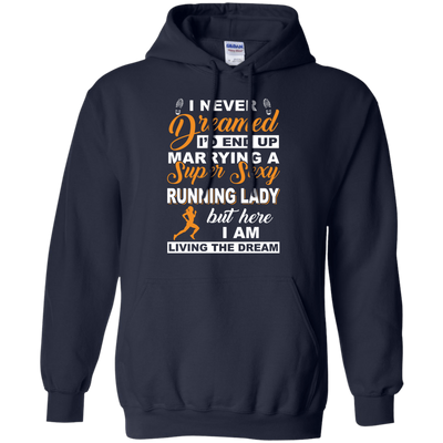 I'd End Up Marrying A Super Sexy Running Lady-T-Shirt & Hoodie-Pullover Hoodie-Navy
