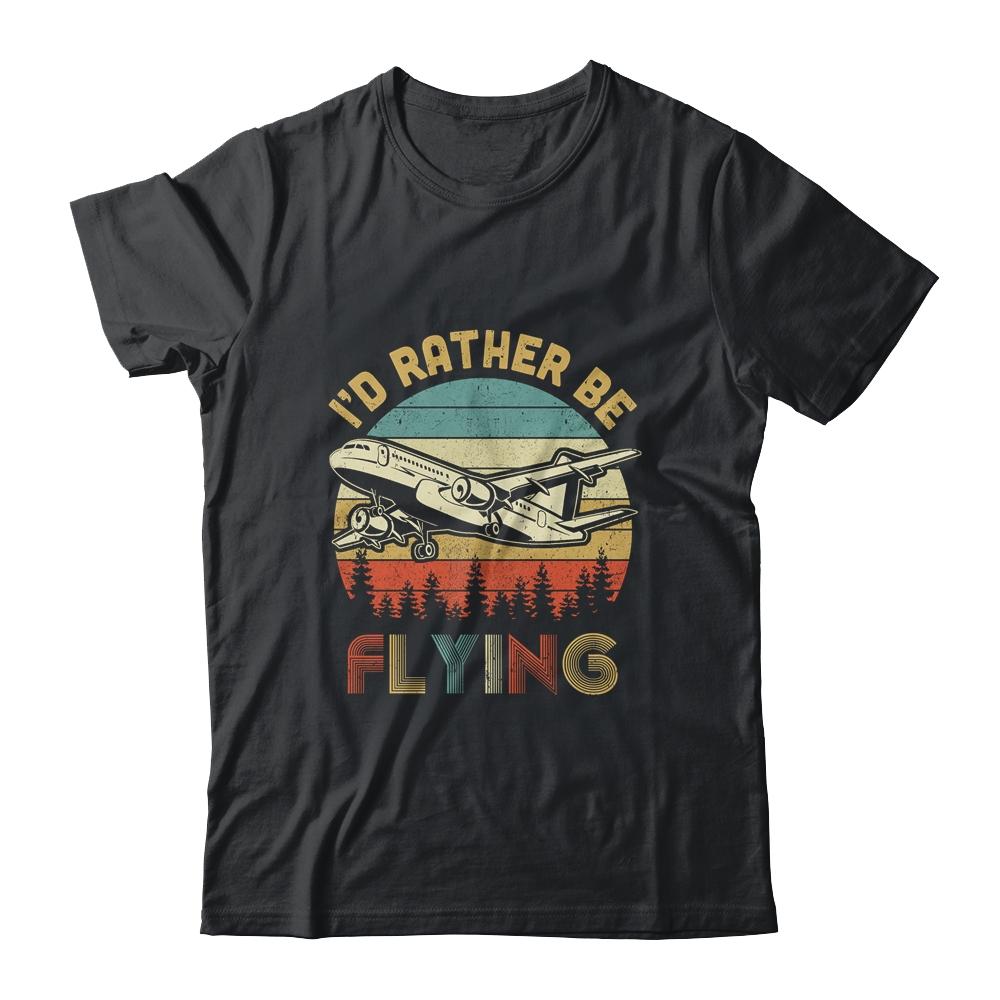Funny Pilot I'd Rather Be Flying Airplane Pilot Gift-T-Shirt & Hoodie-Classic T-Shirt-Black