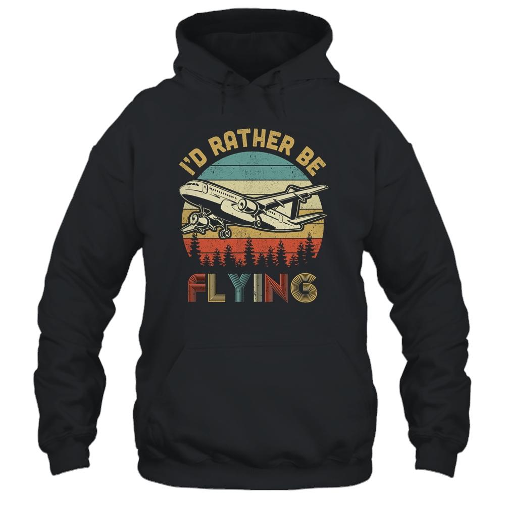 Funny Pilot I'd Rather Be Flying Airplane Pilot Gift-T-Shirt & Hoodie-Pullover Hoodie-Black