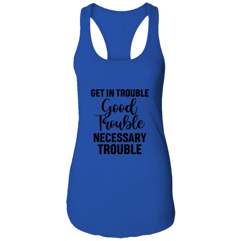 Get in Good Necessary Trouble Social Justice-T-Shirt & Tank Top-Women's Ideal Racerback Tank-Royal
