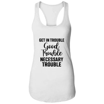Get in Good Necessary Trouble Social Justice-T-Shirt & Tank Top-Women's Ideal Racerback Tank-White