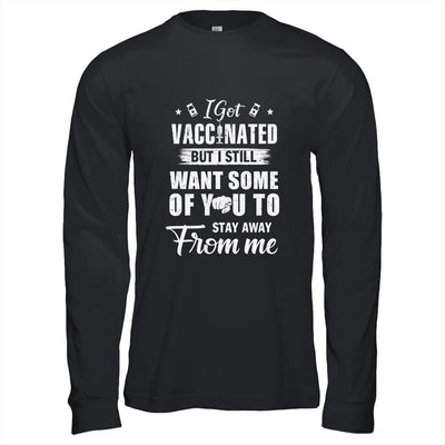 Got Vaccinated Funny Vaccine Humor Joke Social Distancing-T-Shirt & Hoodie-Long Sleeve T-Shirt-Black