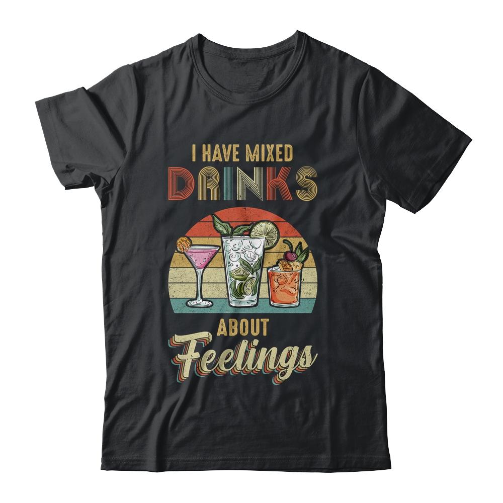I Have Mixed Drinks About Feelings Bartender-T-Shirt & Tank Top-Classic T-Shirt-Black