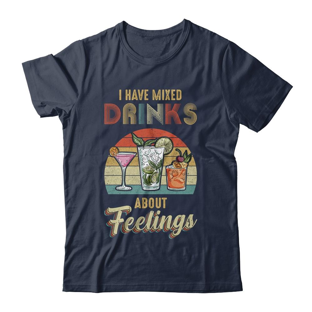 I Have Mixed Drinks About Feelings Bartender-T-Shirt & Tank Top-Classic T-Shirt-Navy