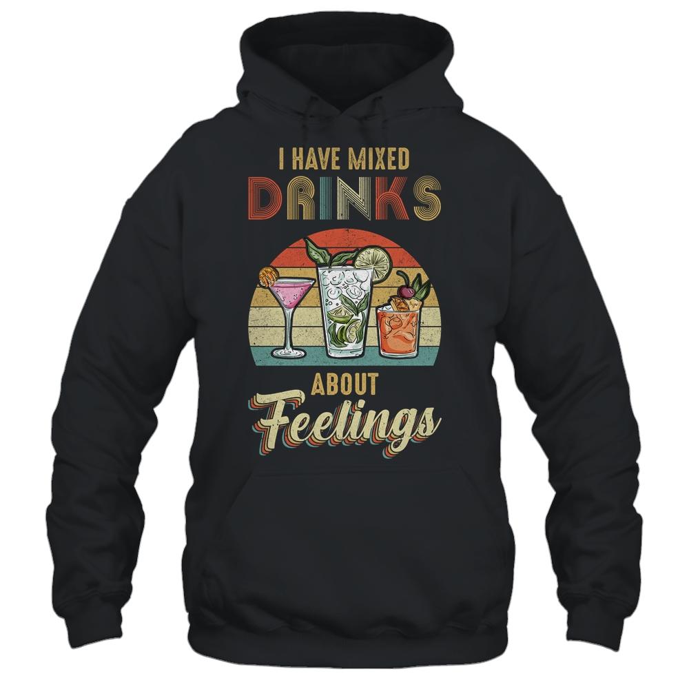 I Have Mixed Drinks About Feelings Bartender-T-Shirt & Tank Top-Pullover Hoodie-Black