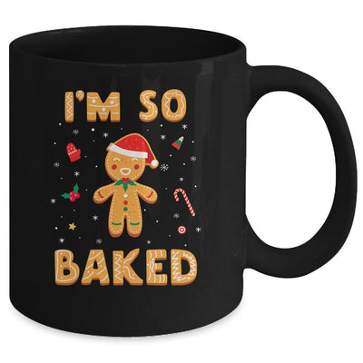 I'm So Baked Gingerbread Man Christmas Funny Cookie Baking Mug-Coffee Mug-Mug-Black