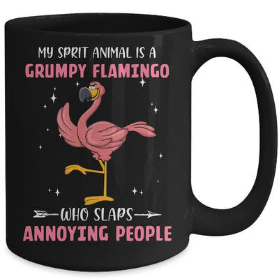 My Spirit Animal Is Grumpy Flamingo Who Slaps Annoying Mug-Coffee Mug-