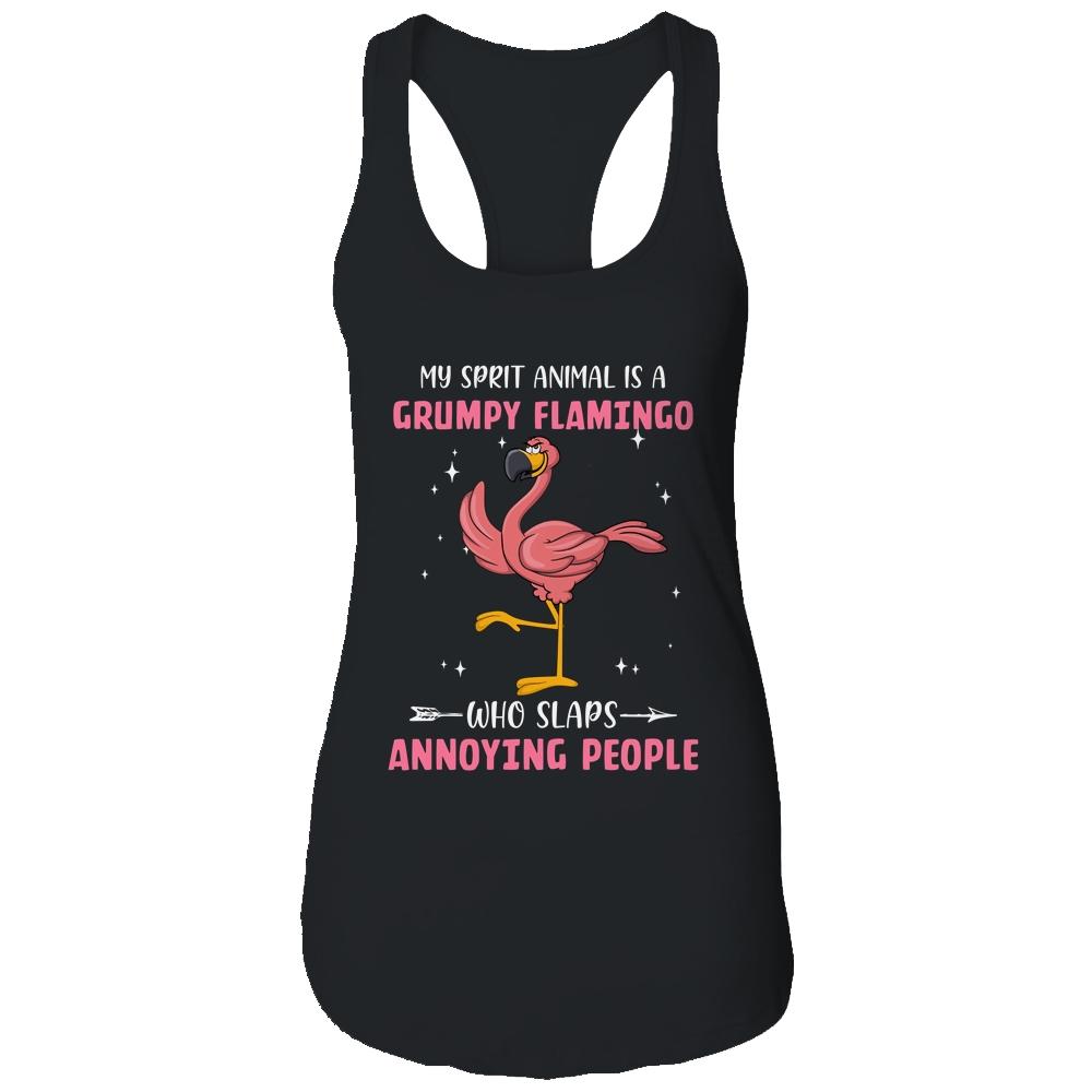 My Spirit Animal Is Grumpy Flamingo Who Slaps Annoying-T-Shirt & Tank Top-Women's Ideal Racerback Tank-Black