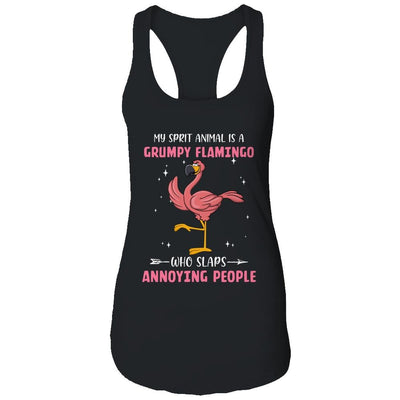 My Spirit Animal Is Grumpy Flamingo Who Slaps Annoying-T-Shirt & Tank Top-Women's Ideal Racerback Tank-Black